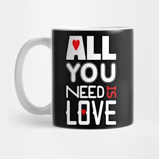 All You Need Is Love Mug